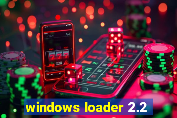 windows loader 2.2